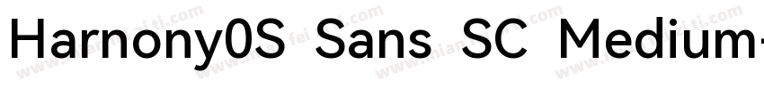 Harnony0S  Sans  SC  Medium字体转换